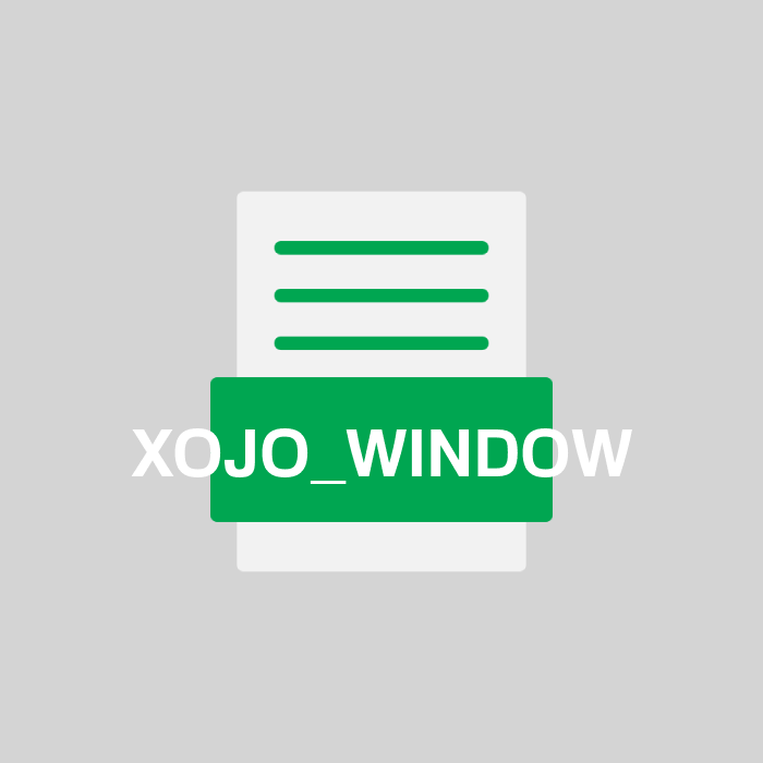 XOJO_WINDOW Endung