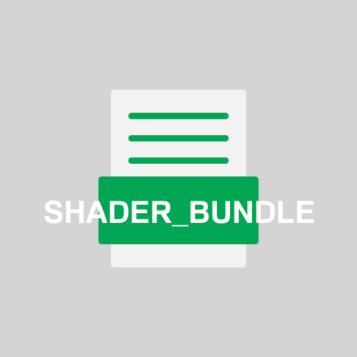 SHADER_BUNDLE Endung