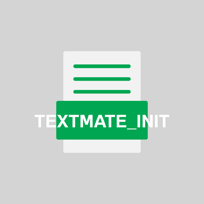 TEXTMATE_INIT Endung