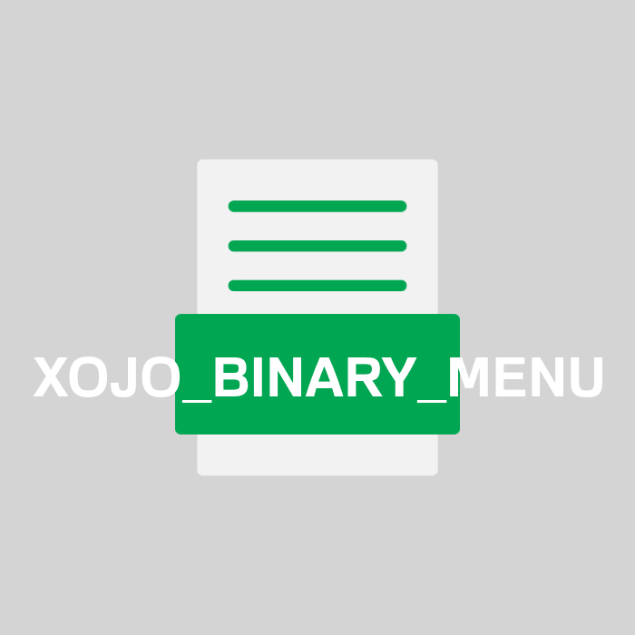 XOJO_BINARY_MENU Endung