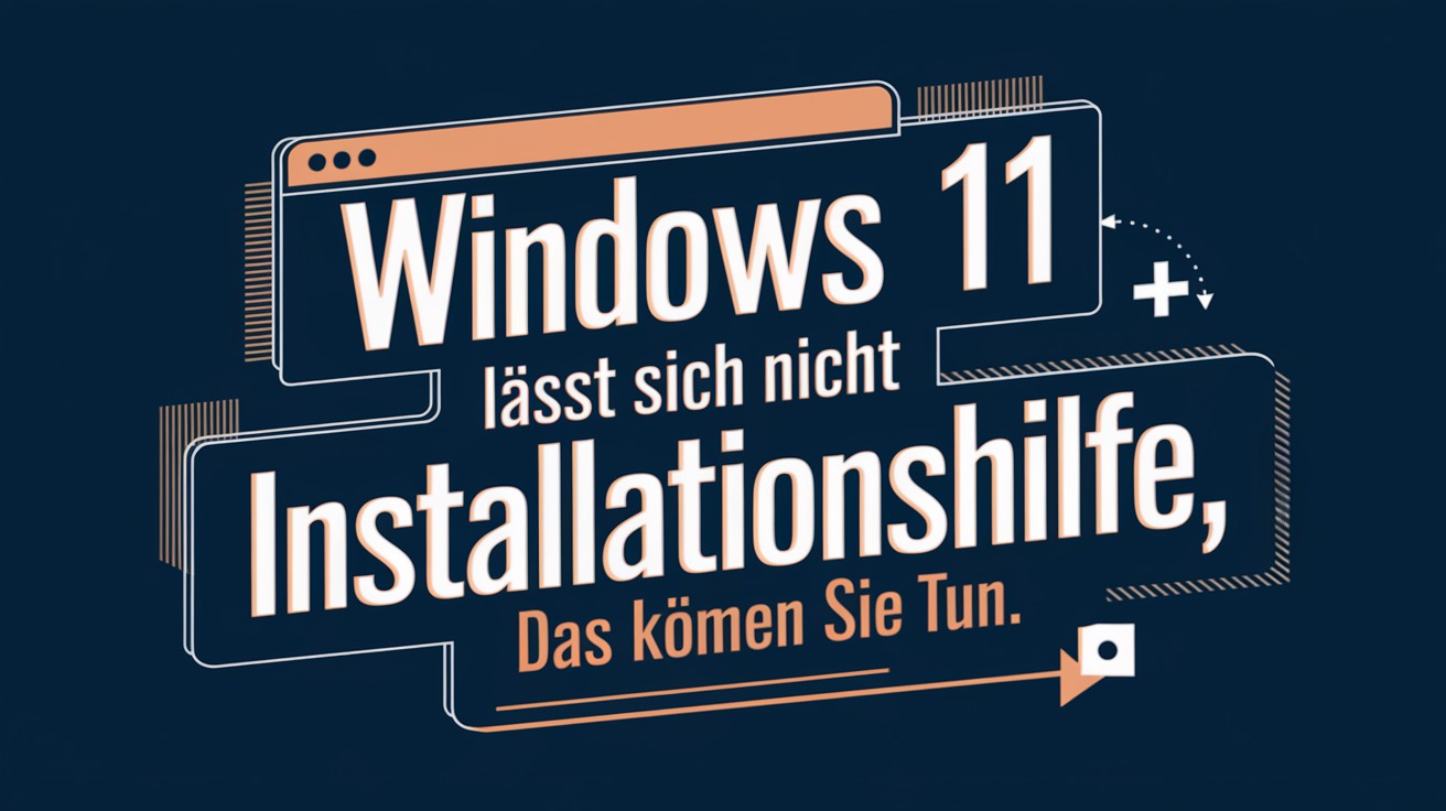 WINDOWS 11 INSTALLATION PROBLEME LOESUNGEN